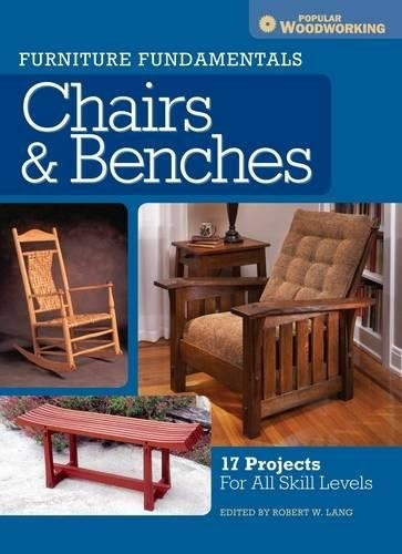 Libro Furniture Fundamentals - Chairs & Benches: 17 Projec