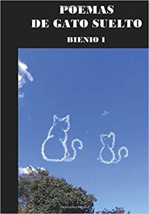 Libro Poemas De Gato Suelto Bienio I