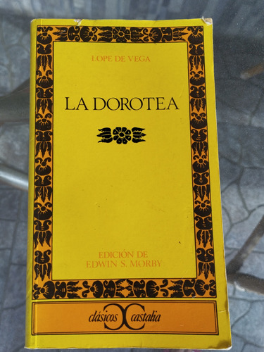 Libro La Dorotea - Lope De Vega