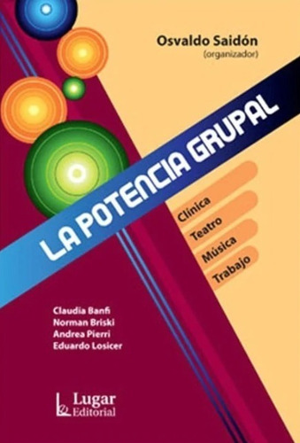 La Potencia Grupal / Osvaldo Saidón / Enviamos