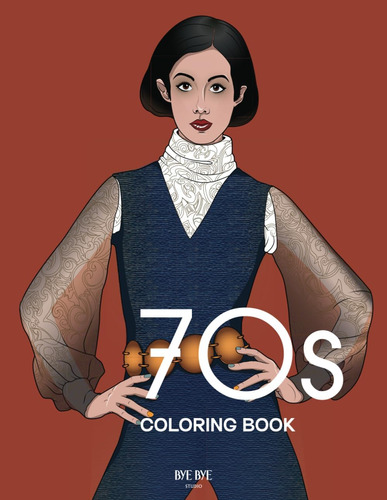 Libro: 70s Coloring Book: A Fashion Coloring Book For Adults