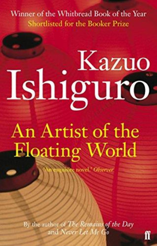 Artist Of The Floating World,an - Faber   N E  -ishiguro, Ka