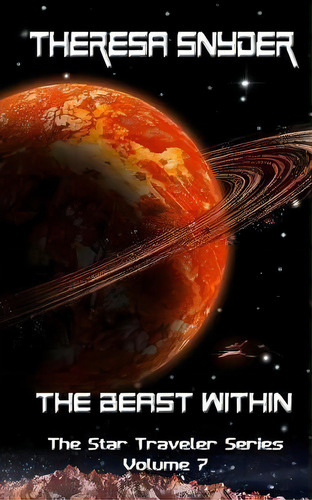 The Beast Within, De Ms Theresa Snyder. Editorial Createspace Independent Publishing Platform, Tapa Blanda En Inglés