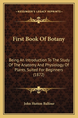 Libro First Book Of Botany: Being An Introduction To The ...