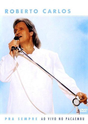 Roberto Carlos: En Vivo En El Pacaembu (dvd + Cd)