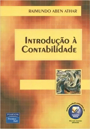 Introdução À Contabilidade, De Athar,raimundo Aben. Editorial Pearson, Tapa Mole, Edición 3 En Português, 2012