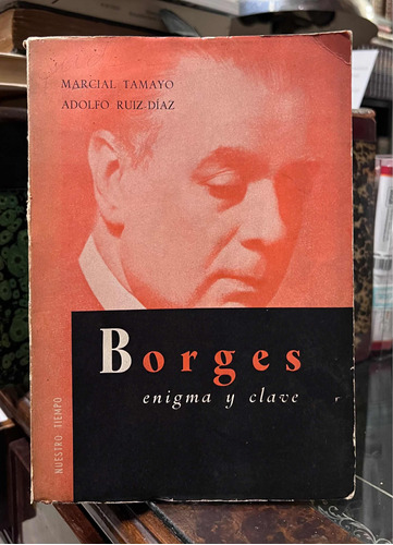 Borges, Enigma Y Clave - Marcial Tamayo Y A. Ruiz Díaz