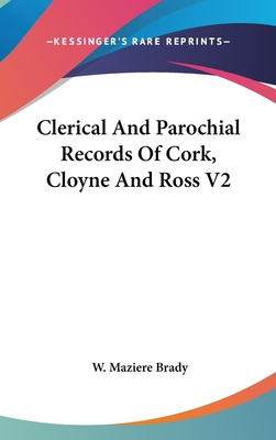 Libro Clerical And Parochial Records Of Cork, Cloyne And ...