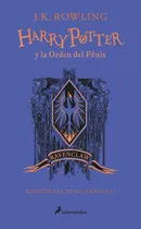 Comprar Harry Potter Y La Orden Del Fénix (edición Ravenclaw De 20º Aniversario) ( Harry Potter ), De Galbraith, Robert. Serie Salamandra Infantil Y Juvenil Editorial Salamandra Infantil Y Juvenil, Tapa Dura