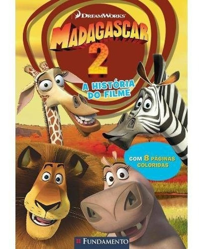 Madagascar 2 - A Historia Do Filme