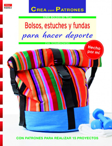 Libro - Bolsos Estuches Y Fundas Hacer Deporte 