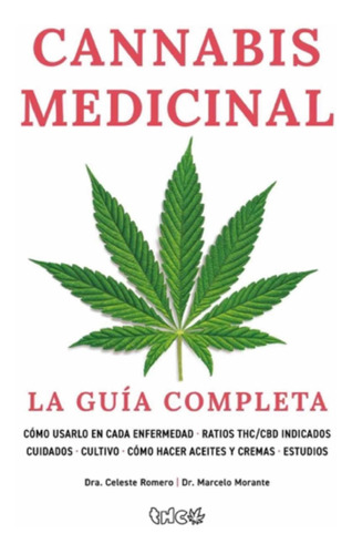 Cannabis Medicial La Guía Completa Dra. Romero Dr. Morante