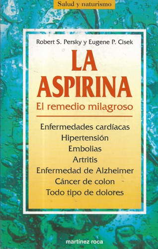La Aspirina / Robert S. Persky Y Eugene P. Cisek (Usado)