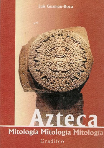 Libro Azteca De Luis Guzmán-roca