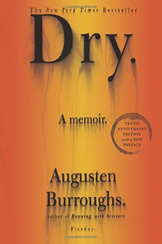 Dry A Memoir