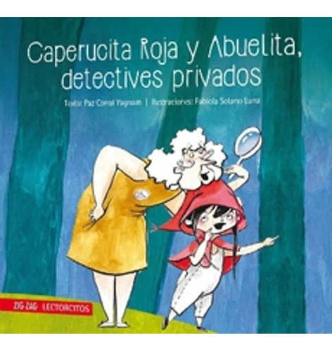 Caperucita Roja Y Abuelita Detectives Privados-vv. Aa.-zig-z