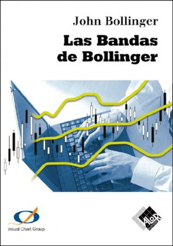Libro Las Bandas De Bollinger - John Bollinger