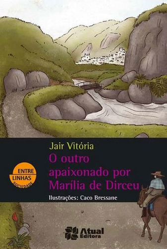 O Outro Apaixonado Por Marília De Dirceu, De Vitória, Jair. Editora Atual, Capa Mole Em Português