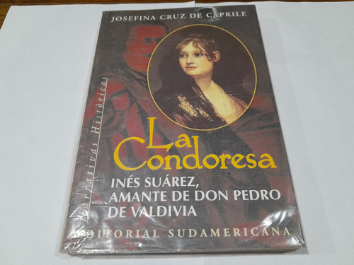 Libro Físico - La Condoresa - Josefina Cruz De Caprile