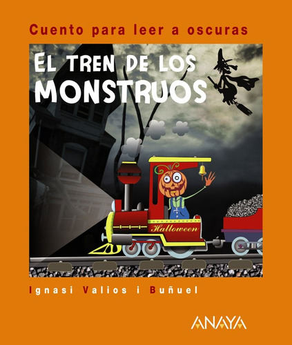 El Tren De Los Monstruos (libro Original)