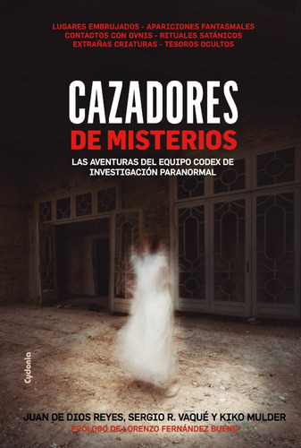 Cazadores De Misterios, De Equipo Codex. Editorial Cydonia, Tapa Blanda En Español, 2017