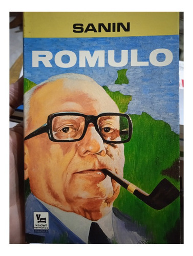 Rómulo Betancourt Cuenta Su Vida / Sanín