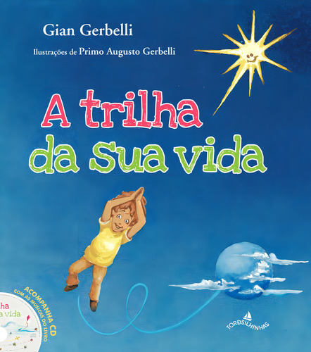A trilha da sua vida, de Gerbelli, Giancarlo. Editorial Starling Alta Editora E Consultoria Eireli, capa mole em português, 2014