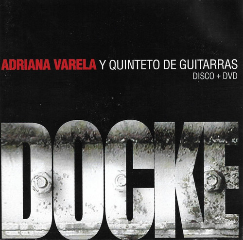 Adriana Varela Y Quinteto De Guitarras - Docke (cd+dvd)
