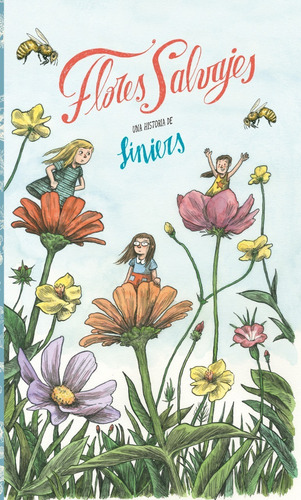 Libro Flores Salvajes - Una Historia De Liniers