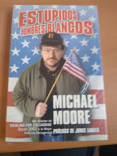 Libro Estupidos Hombres Blancos Michael Moore