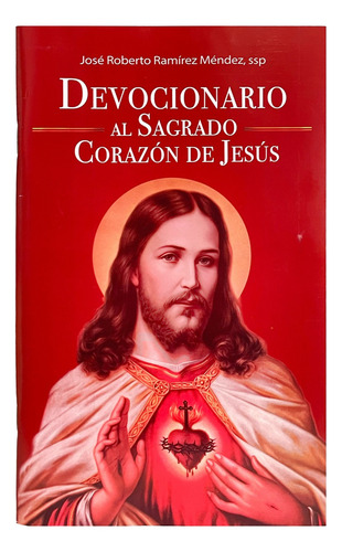 Devocionario Al Sagrado Corazón De Jesús, De José Roberto Ramírez Méndez, Ssp. Editorial Ediciones Paulinas, Tapa Blanda En Español, 2021