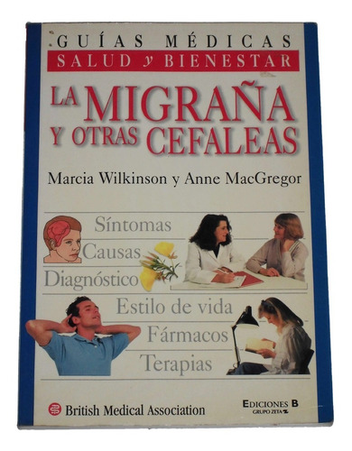 La Migraña Y Otras Cefaleas / M. Wilkinson & A. Macgregor