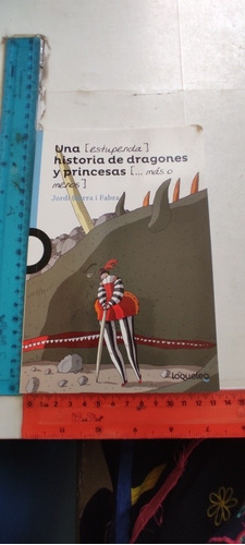 Una Estupenda Historia De Dragones Y Princesas Jordi Sierra