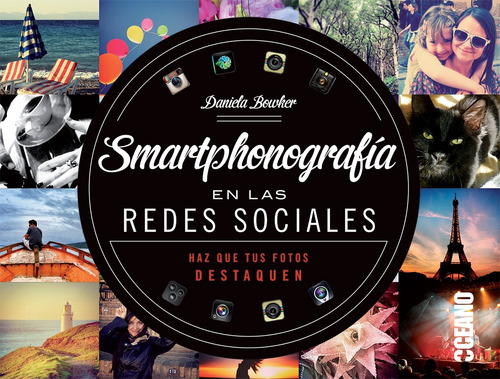 Smartphonografia En Las Redes Sociales - Daniela Bowker