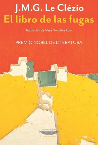 El Libro De Las Fugas - J.m.g Le Clézio