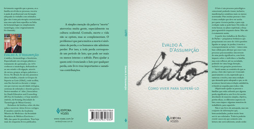 Luto: Como viver para superá-lo, de D’Assumpção, Evaldo Alves. Editorial Editora Vozes Ltda., capa mole em português, 2018