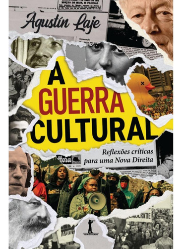 A Guerra Cultural: Reflexões Críticas Para Uma Nova Direita, De Agustín Laje. Editora Vide Editorial, Capa Mole, Edição 1 Em Português, 2023