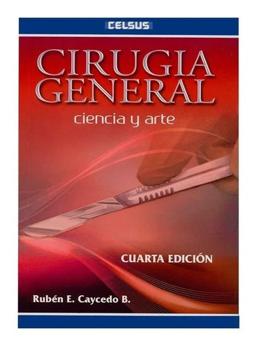 Cirugía General (cuarta Edición)