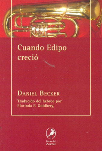 Cuando Edipo Creció - Daniel Becker