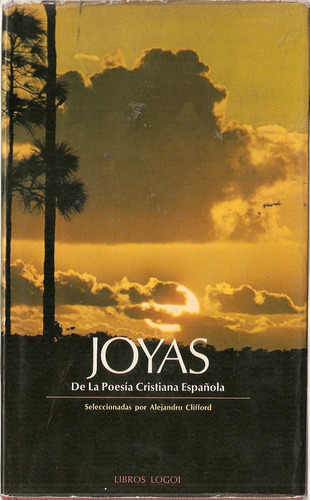 Joyas De La Poesia Cristiana Española - Logoi