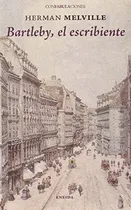 Comprar Bartleby El Escribiente, De Herman Melville. Editorial Eneida, Edición 1 En Español