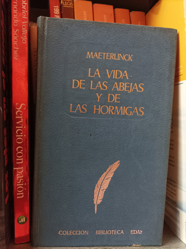 Vida De Las Abejas Y De Las Hormigas. Maeterlinck. Edaf 