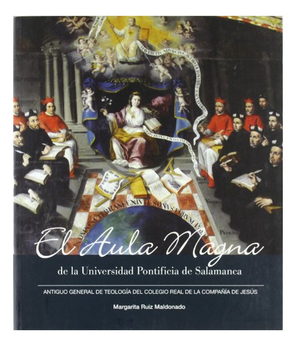 Libro El Aula Magna De La Universidad Pontificia D  De Ruiz
