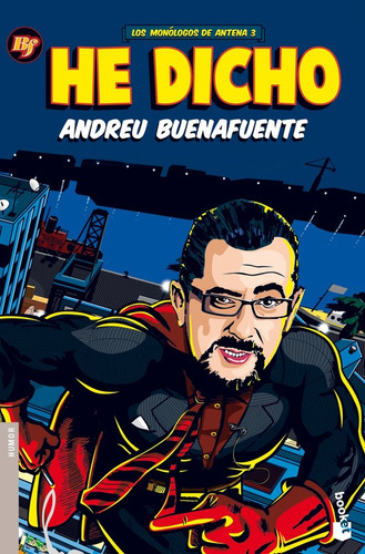 He Dicho, De Buenafuente, Andreu. Editorial Booket, Tapa Blanda En Español