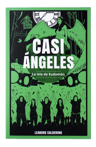 Libro Casi Ángeles I La Isla de Eudamón Nueva Edición, de Leandro Calderone., tapa blanda en español, 2020