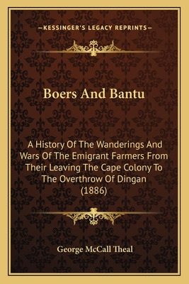 Libro Boers And Bantu: A History Of The Wanderings And Wa...