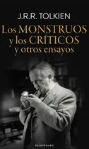 Comprar Monstruos Y Los Criticos, Los Y Otros Ensayos - J.r.r Tolkie
