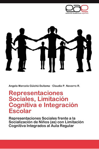 Libro: Representaciones Sociales, Limitación Cognitiva E A