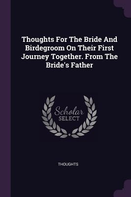 Libro Thoughts For The Bride And Birdegroom On Their Firs...