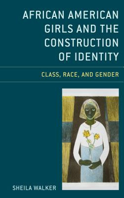 Libro African American Girls And The Construction Of Iden...